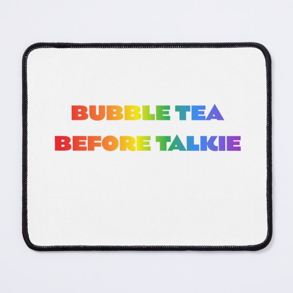 Item preview, Bubble Tea Before Talkie designed and sold by BT-Tees.