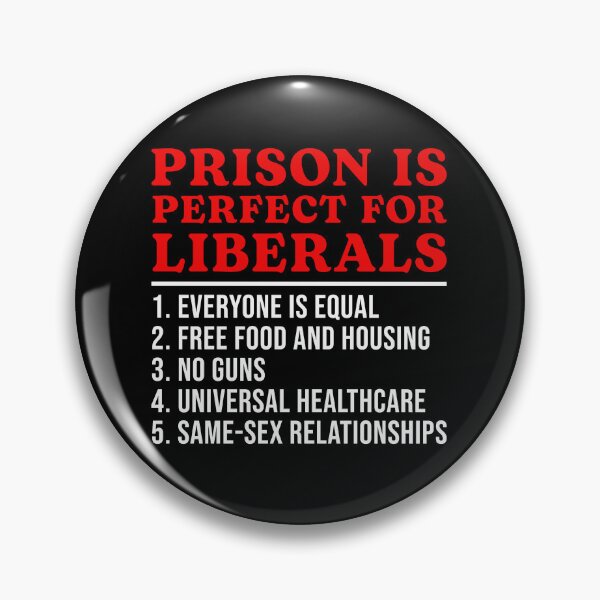 Item preview, Prison Is Perfect For Liberals designed and sold by nosu-art-pod.