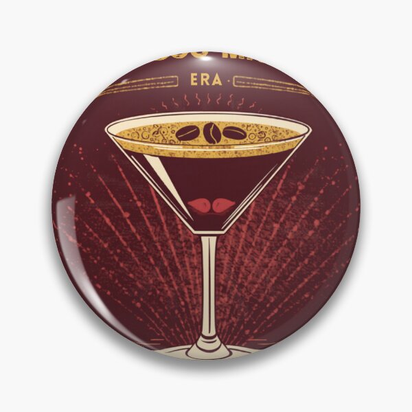 Item preview, Espresso Martini Era Funny Cocktail Badge designed and sold by RedRubyBubble.