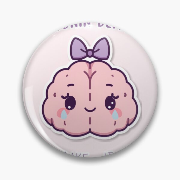 Item preview, Serotonin Deficient but Make it Cute Badge designed and sold by RedRubyBubble.