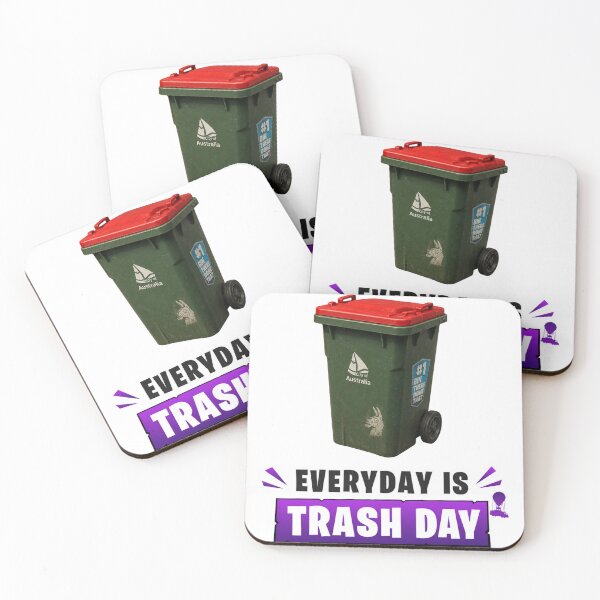 Item preview, Everyday is trash day designed and sold by FORTNITEFILTHYBANTER.