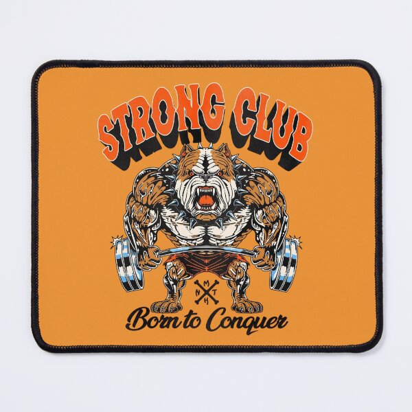 Item preview, Strong Club Born To Conquer Angry Bulldog Gym designed and sold by Velvet-Mirage.
