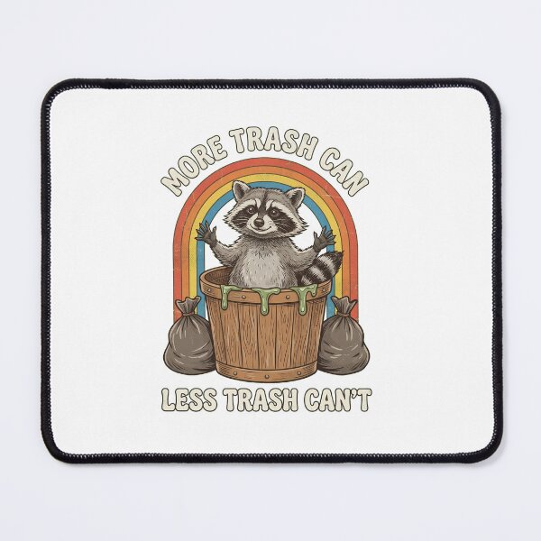 Item preview, More Trash Can Less Trash Can't designed and sold by PDKDesigns.