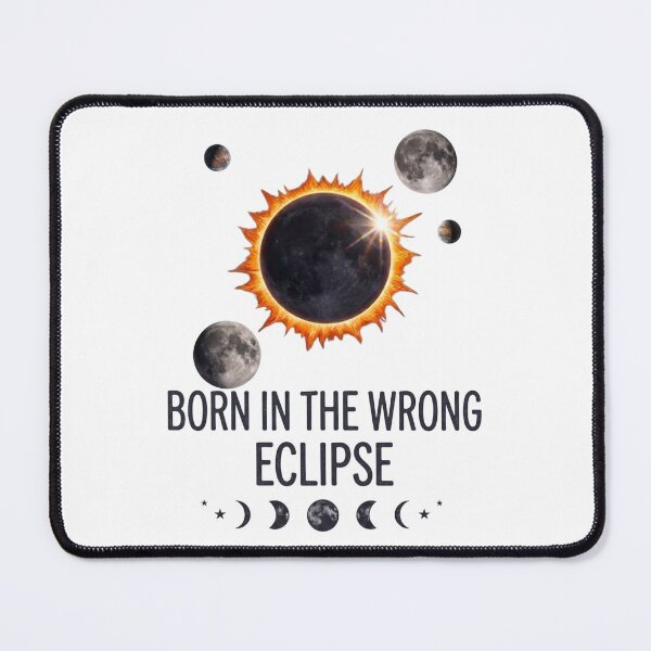 Item preview, Born In The Wrong Eclipse Aesthetic designed and sold by Alpikycn.