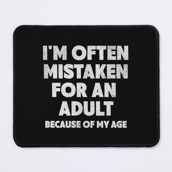 Item preview, Mistaken Adult designed and sold by AwesomeBeyondLimits.