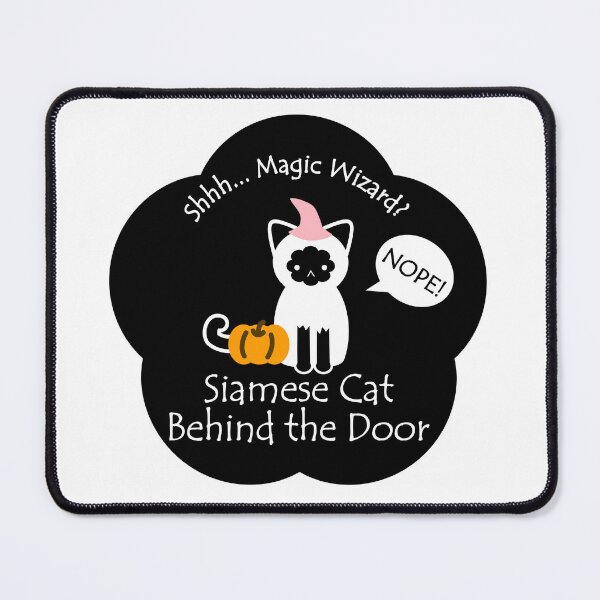 Item preview, Funny Siamese Cat Magic Wizard Behind the Door Black Base designed and sold by Na7nasColorShop.