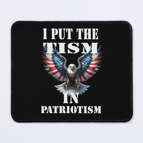 Item preview, I Put The Tism in Patriotism Athletic Eagle designed and sold by TheEndDesign.