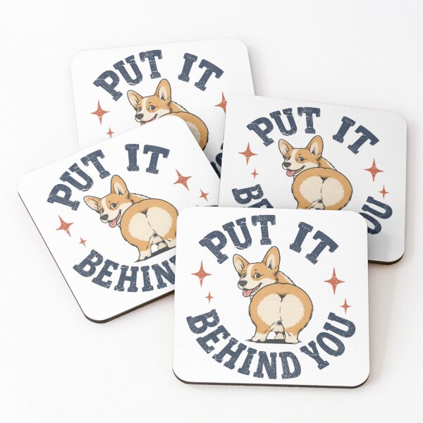 Item preview, "Put It Behind You" Funny Corgi Butt Dog Motivational Quote designed and sold by pixiedustpaint.