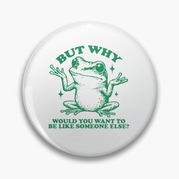 Item preview, Vintage Frog Shirt But Why Would You Want To Be Like Someone Else designed and sold by VegaPPAr.