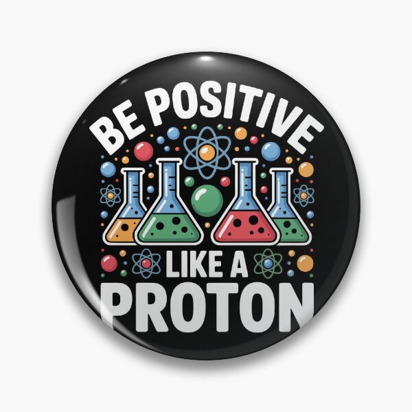 Item preview, Be Positive Like a Proton designed and sold by Lostinwaktu.