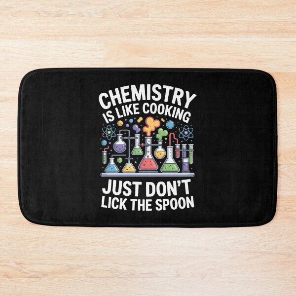 Item preview, Chemistry is Like Cooking just don't Lick the Spoon designed and sold by Lostinwaktu.