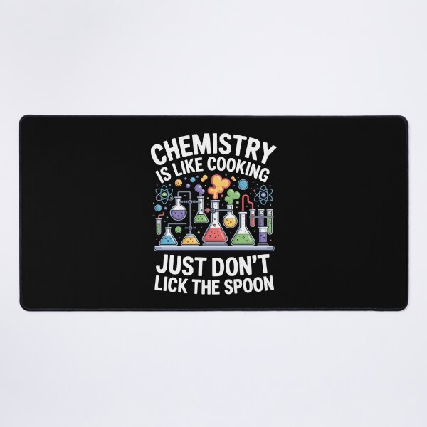 Item preview, Chemistry is Like Cooking just don't Lick the Spoon designed and sold by Lostinwaktu.