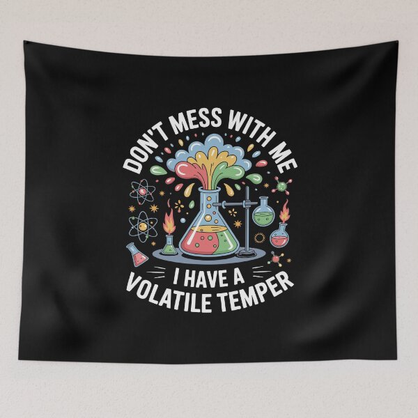 Item preview, Don't Mess with Me I Have Volatile Temper designed and sold by Lostinwaktu.