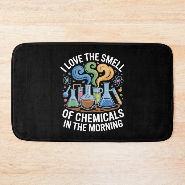 Item preview, I Love the Smell of Chemicals in the Morning designed and sold by Lostinwaktu.