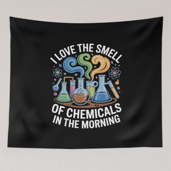 Item preview, I Love the Smell of Chemicals in the Morning designed and sold by Lostinwaktu.