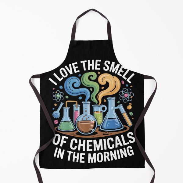 Item preview, I Love the Smell of Chemicals in the Morning designed and sold by Lostinwaktu.