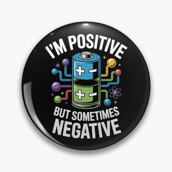 Item preview, I'm Positive but Sometimes Negative designed and sold by Lostinwaktu.