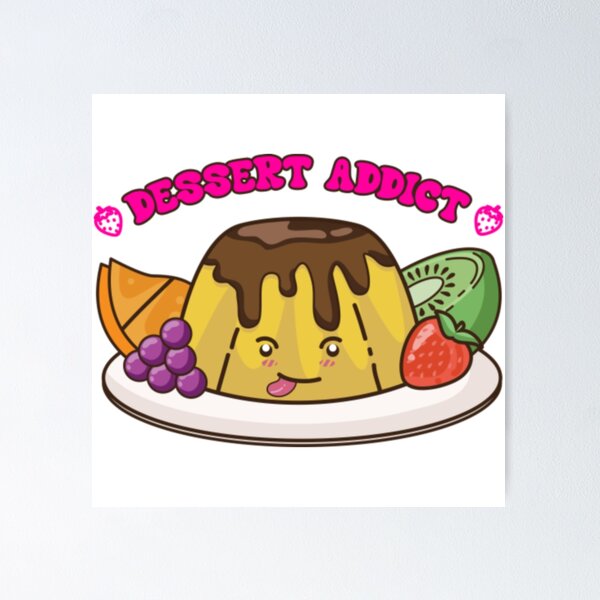 Item preview, Dessert Addict Funny Sweet Tooth Foodie Graphic designed and sold by Elakhongthe.