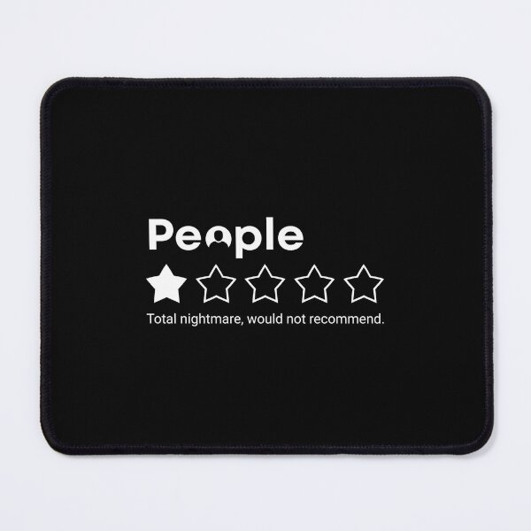 Item preview, People, One Star, Total Nightmare, Would Not Recommend Sarcastic Review designed and sold by Dondonmart.