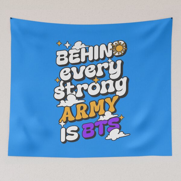 Item preview, Behind every strong army is BTS sky designed and sold by Morcawork.