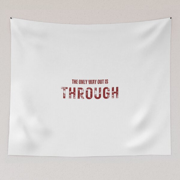Item preview, The only way out is through designed and sold by LaughandLaugh.