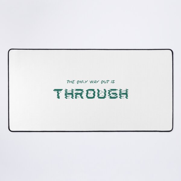 Item preview, The only way out is through designed and sold by LaughandLaugh.