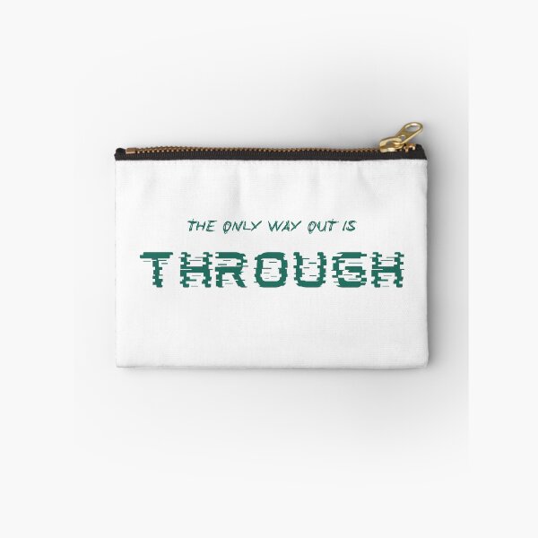 Item preview, The only way out is through designed and sold by LaughandLaugh.