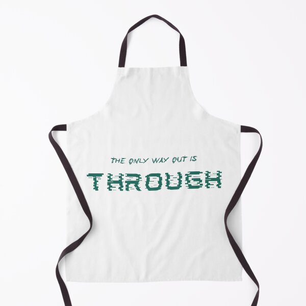 Item preview, The only way out is through designed and sold by LaughandLaugh.