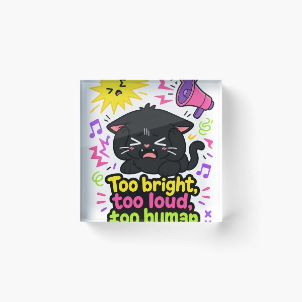Item preview, Too Bright Too Loud Black Cat - Neurospicy ADHD & Introvert Humor Sticker designed and sold by VisualArtsOasis.