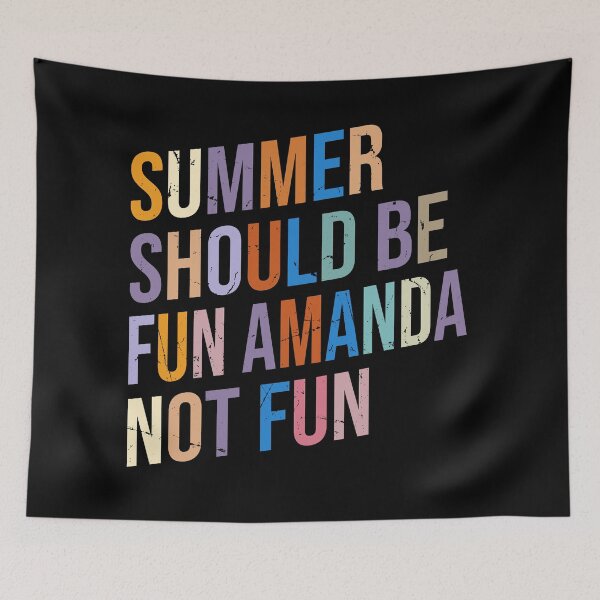 Item preview, Summer Should Be Fun Amanda Not Fun Quote designed and sold by Tishirta Store.