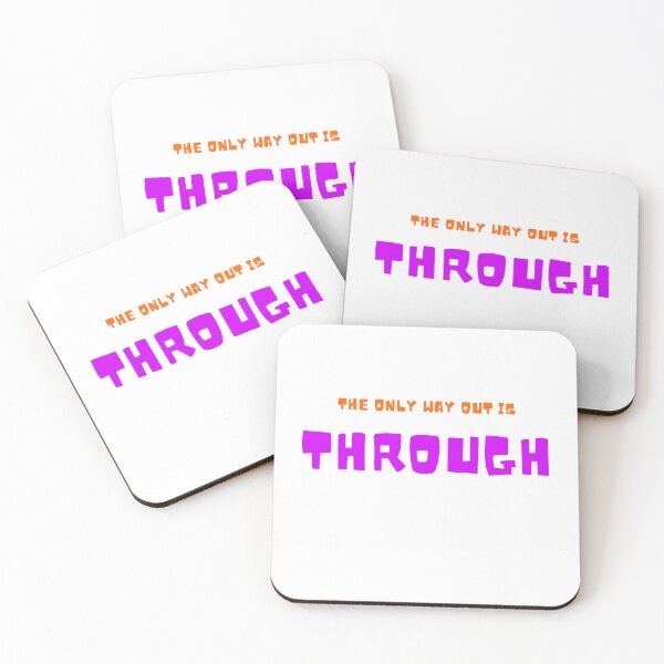 Item preview, The only way out is through designed and sold by LaughandLaugh.