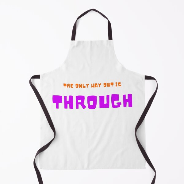 Item preview, The only way out is through designed and sold by LaughandLaugh.