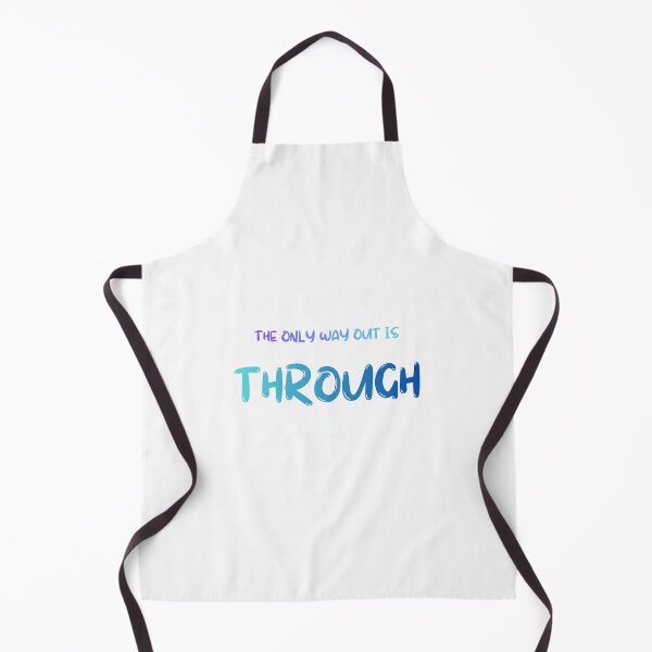 Item preview, The only way out is through designed and sold by LaughandLaugh.