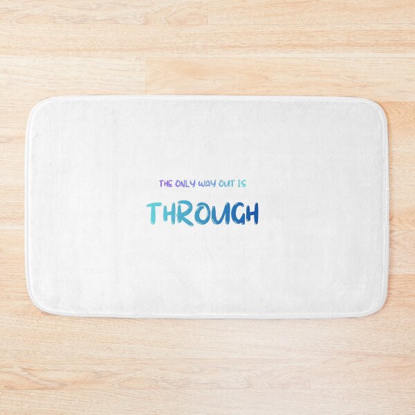 Item preview, The only way out is through designed and sold by LaughandLaugh.