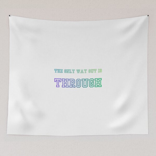 Item preview, The only way out is through designed and sold by LaughandLaugh.
