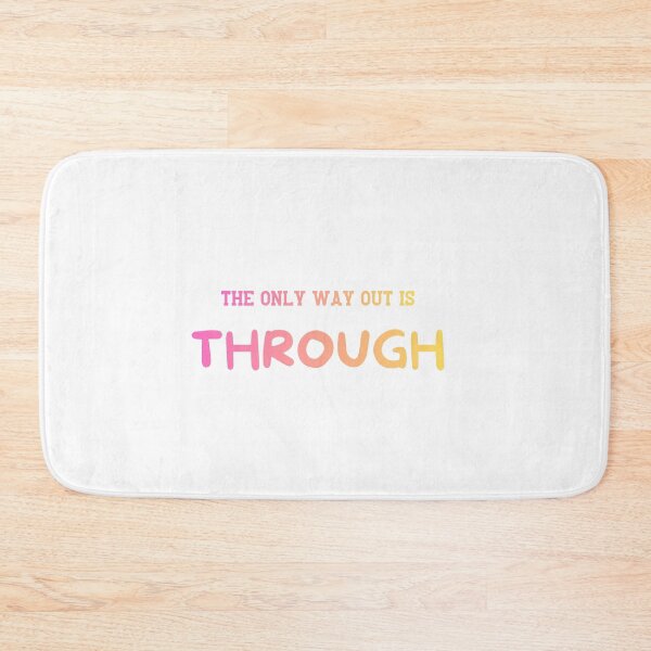Item preview, The only way out is through designed and sold by LaughandLaugh.
