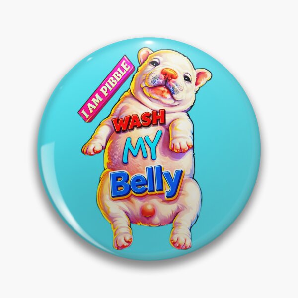 Item preview, I am Pibble Wash My Belly Funny Dog Meme designed and sold by The Art by Rossouw.