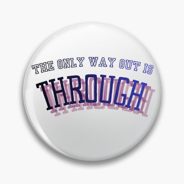 Item preview, The only way out is through designed and sold by LaughandLaugh.