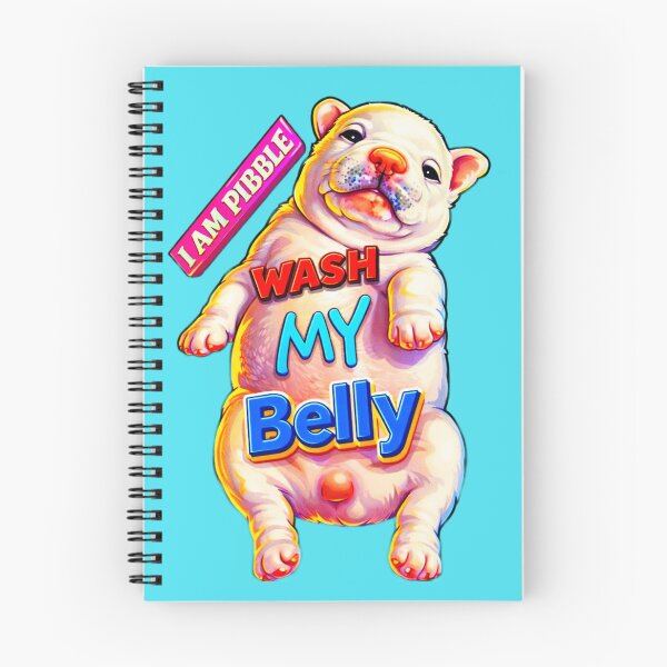 Item preview, I am Pibble Wash My Belly Funny Dog Meme designed and sold by The Art by Rossouw.