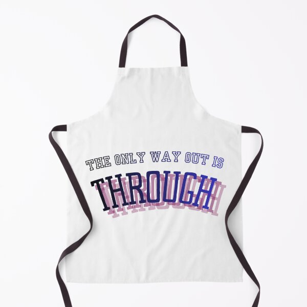 Item preview, The only way out is through designed and sold by LaughandLaugh.