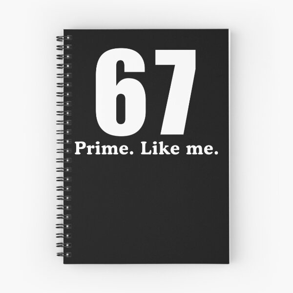Item preview, 67 Prime Like Me Funny Math Nerd designed and sold by ddretrobot.