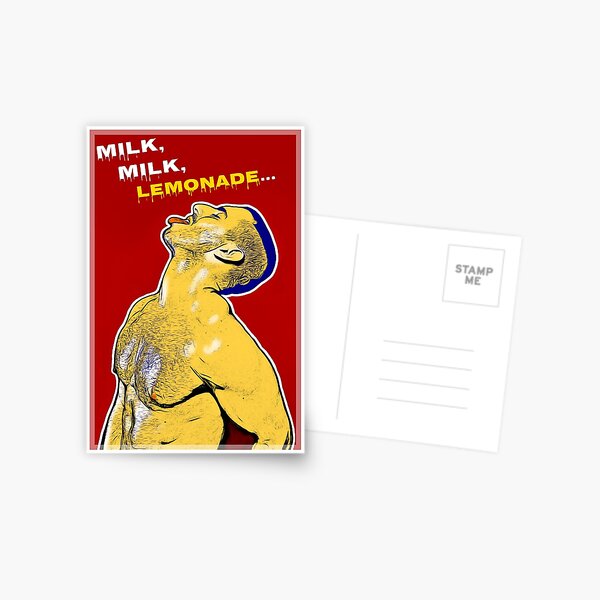 Milk, Milk, Lemonade Postcard