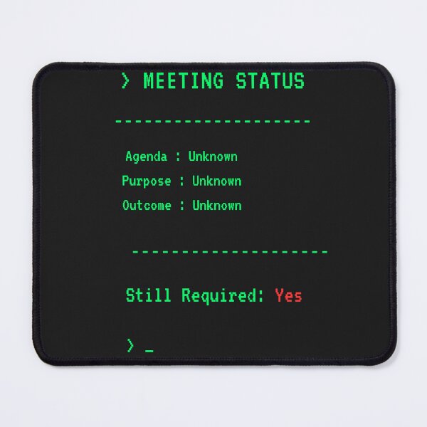 Item preview, Meeting Status Still Required Yes – Funny Developer Terminal T-Shirt designed and sold by BuggedThreads.
