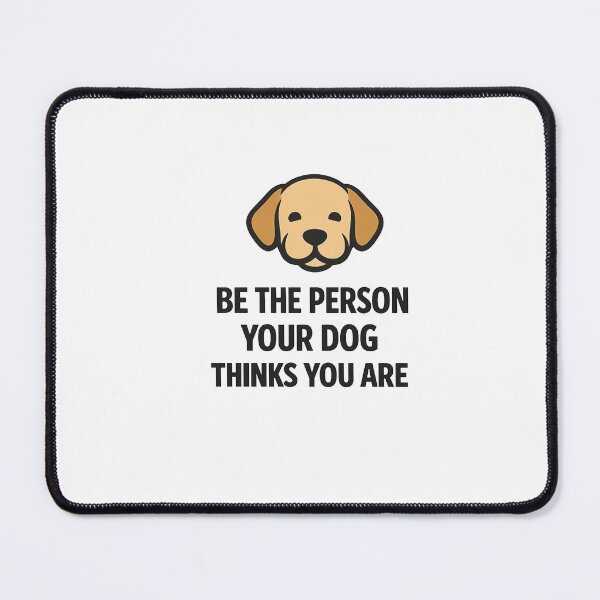 Item preview, Be The Person Your Dog Thinks You Are | Minimal Dog Lover Design designed and sold by Lovestickerco.