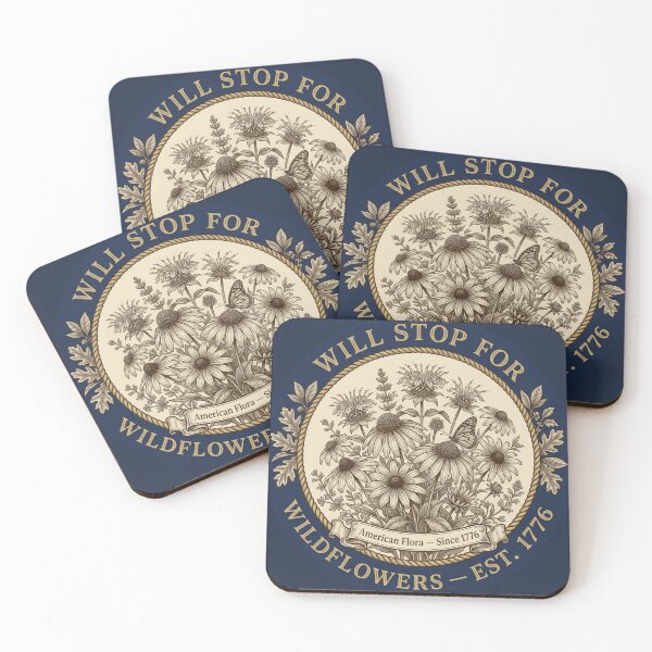 Item preview, Will Stop for Wildflowers Colonial Botanist Badge designed and sold by CalmCapy Co.