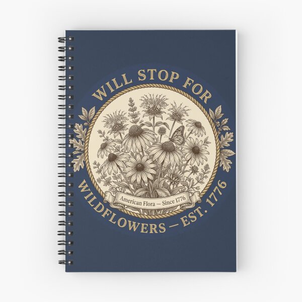 Item preview, Will Stop for Wildflowers Colonial Botanist Badge designed and sold by CalmCapy Co.