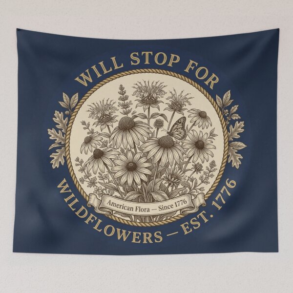 Item preview, Will Stop for Wildflowers Colonial Botanist Badge designed and sold by CalmCapy Co.