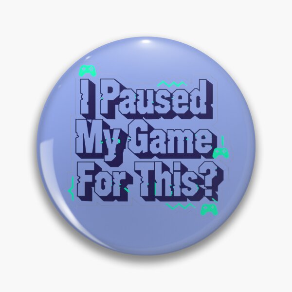 Item preview, I Paused My Game For This – Funny Gamer Quote T-Shirt designed and sold by KRStyleClub.