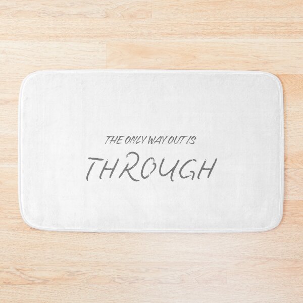 Item preview, The only way out is through designed and sold by LaughandLaugh.