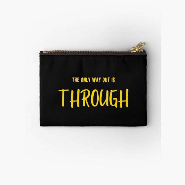 Item preview, The only way out is through designed and sold by LaughandLaugh.